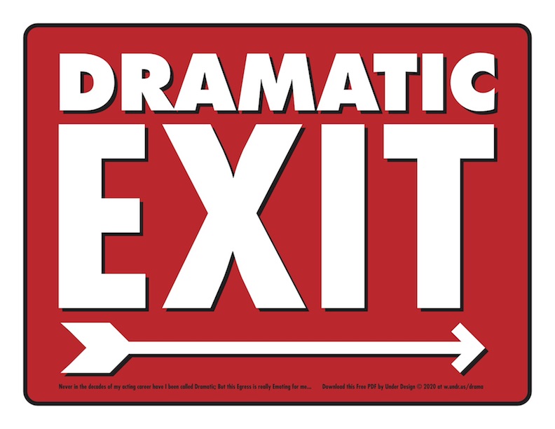 Dramatic Exit Sign